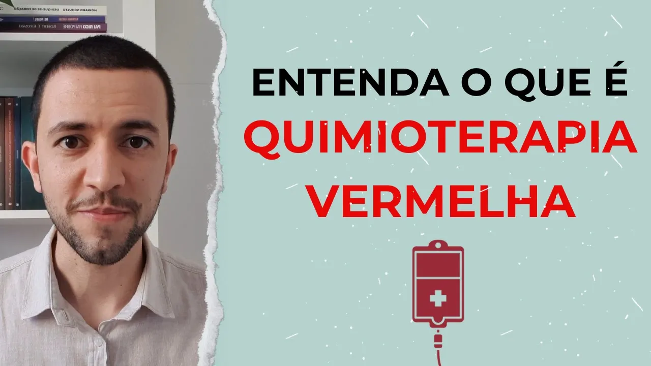 Vídeo: entenda o que é quimioterapia vermelha